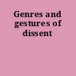 Genres and gestures of dissent