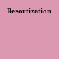 Resortization