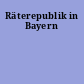Räterepublik in Bayern