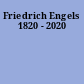Friedrich Engels 1820 - 2020