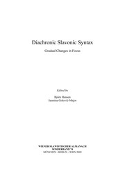 Diachronic Slavonic syntax : gradual changes in focus