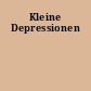 Kleine Depressionen