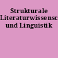 Strukturale Literaturwissenschaft und Linguistik