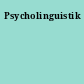 Psycholinguistik