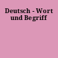 Deutsch - Wort und Begriff