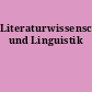 Literaturwissenschaft und Linguistik