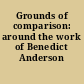 Grounds of comparison: around the work of Benedict Anderson
