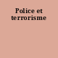 Police et terrorisme
