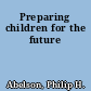 Preparing children for the future