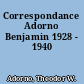 Correspondance Adorno Benjamin 1928 - 1940