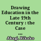 Drawing Education in the Late 19th Century : the Case of Japan