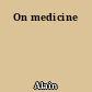 On medicine