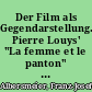 Der Film als Gegendarstellung. Pierre Louys' "La femme et le panton" aus der Sicht von Luis Buñuels "Cet obscur objet de désir"