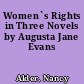Women`s Rights in Three Novels by Augusta Jane Evans
