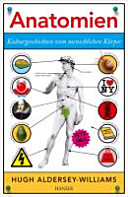 Anatomien : Kulturgeschichten vom menschlichen Körper