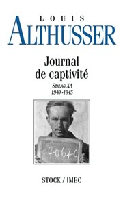 Journal de captivité, Stalag XA / 1940-1945 : carnets, correspondances, textes