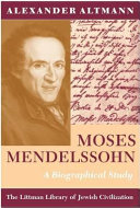 Moses Mendelssohn : a biographical study