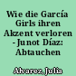 Wie die García Girls ihren Akzent verloren - Junot Díaz: Abtauchen