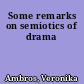 Some remarks on semiotics of drama