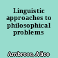 Linguistic approaches to philosophical problems