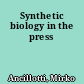 Synthetic biology in the press