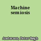 Machine semiosis
