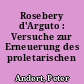 Rosebery d'Arguto : Versuche zur Erneuerung des proletarischen Chorgesangs