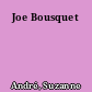 Joe Bousquet