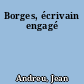 Borges, écrivain engagé