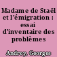 Madame de Staël et l'émigration : essai d'inventaire des problèmes