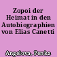 Zopoi der Heimat in den Autobiographien von Elias Canetti