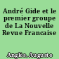 André Gide et le premier groupe de La Nouvelle Revue Francaise