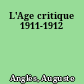 L'Age critique 1911-1912