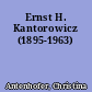 Ernst H. Kantorowicz (1895-1963)