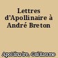 Lettres d'Apollinaire à André Breton