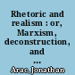 Rhetoric and realism : or, Marxism, deconstruction, and the novel