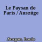Le Paysan de Paris / Auszüge