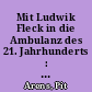 Mit Ludwik Fleck in die Ambulanz des 21. Jahrhunderts : ein Wörterbuch zur Einführung in die ambulanten Wissenschaften