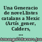Una Generacio de novel.listes catalans a Mexic (Artís_gener, Calders, Riera Llorca)