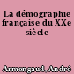 La démographie française du XXe siècle