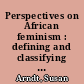 Perspectives on African feminism : defining and classifying African-Feminist literatures