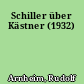 Schiller über Kästner (1932)