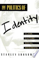 The politics of identity : class, culture, social movements