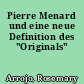 Pierre Menard und eine neue Definition des "Originals"
