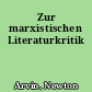 Zur marxistischen Literaturkritik