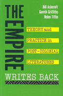 The Empire writes back : theory and practice in post-colonial literature