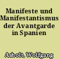 Manifeste und Manifestantismus der Avantgarde in Spanien