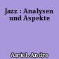 Jazz : Analysen und Aspekte