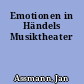 Emotionen in Händels Musiktheater