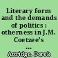 Literary form and the demands of politics : otherness in J.M. Coetzee's "Age of Iron"